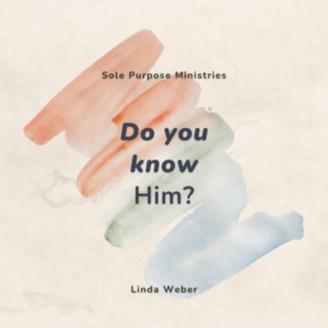 Do you know Him?
