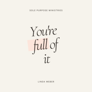 You’re full of it